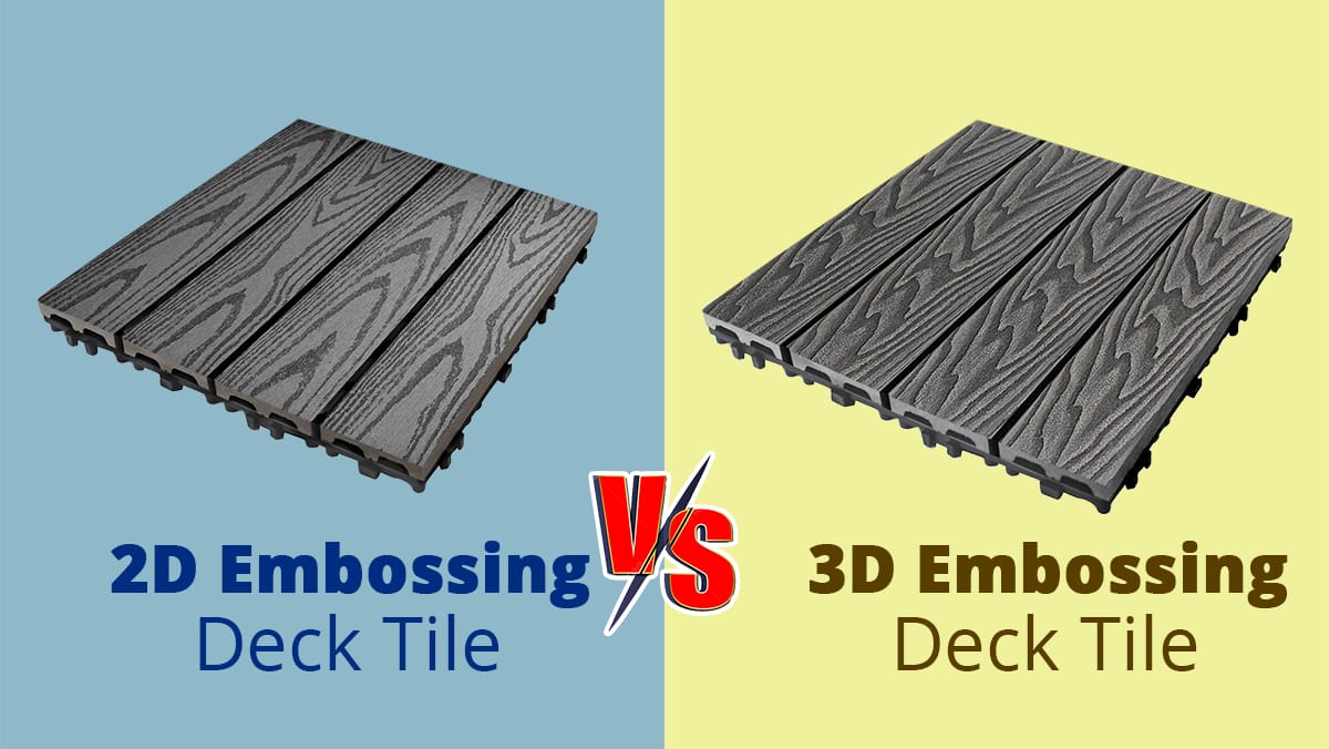 2d embossing decking tiles vs 3d embossing decking tiles